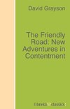 The Friendly Road: New Adventures in Contentment