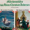 Märchenschätze von Hans Christian Andersen, Der standhafte Zinnsoldat, Des Kaisers neue Kleider, Die Prinzessin auf der Erbse, Das hässliche junge Entlein