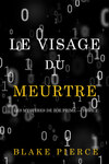 Le Visage du Meurtre