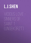 Vicious Love - Sinners of Saint 1 (Ungekürzt)