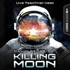 Killing Moon (Ungekürzt)