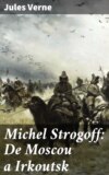 Michel Strogoff: De Moscou a Irkoutsk