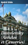 Dostoïevsky (Articles et Causeries)