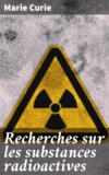 Recherches sur les substances radioactives