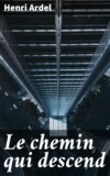 Le chemin qui descend