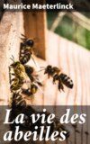 La vie des abeilles