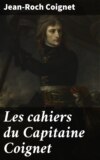 Les cahiers du Capitaine Coignet