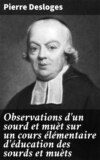 Observations d'un sourd et muèt sur un cours élémentaire d'éducation des sourds et muèts