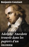 Adolphe: Anecdote trouvée dans les papiers d'un inconnu