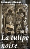 La tulipe noire