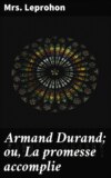 Armand Durand; ou, La promesse accomplie