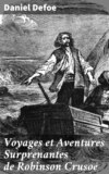 Voyages et Aventures Surprenantes de Robinson Crusoé