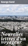 Nouvelles lettres d'un voyageur