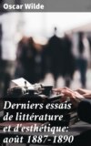 Derniers essais de littérature et d'esthétique: août 1887-1890