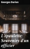 L'épaulette: Souvenirs d'un officier