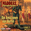 Maddrax, Folge 11: Die Amazonen von Berlin - Teil 2