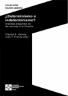 ¿Determinismo o indeterminismo?