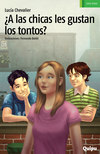 ¿A las chicas les gustan los tontos?