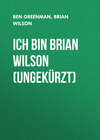 Ich bin Brian Wilson (Ungekürzt)