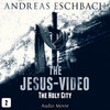 The Jesus-Video, Episode 2: The Holy City (Audio Movie)