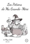 Les Potions de Ma Grande – Mère