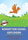 Kommt ein Vogel geflogen