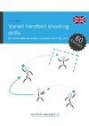 Varied handball shooting drills