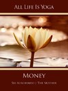 All Life Is Yoga: Money