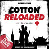 Cotton Reloaded, Folge 28: Killerschaben