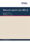 Warum weint der Wind