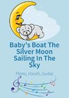 Baby's Boat The Silver Moon Sailing In The Sky