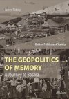 The Geopolitics of Memory