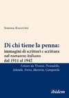 Di chi tiene la penna: immagini di scrittori e scrittura nel romanzo italiano dal 1911 al 1942