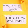 The Yellow Wallpaper