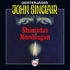 John Sinclair, Folge 105: Shimadas Mordaugen (Teil 1 von 3)