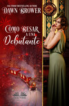 Como Besar A Una Debutante