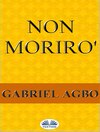 Non Morirò