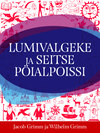 Lumivalgeke ja seitse pöialpoissi