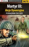 Mortyr III: Akcje Dywersyjne