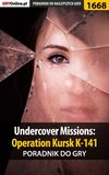 Undercover Missions: Operation Kursk K-141