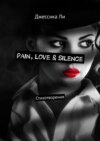 Pain, Love & Silence. Стихотворения