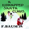 A Kidnapped Santa Claus