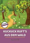 Kuckuck ruft's aus dem Wald