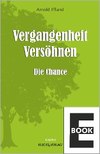 Vergangenheit – Versöhnen