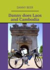 Danny does Laos and Cambodia