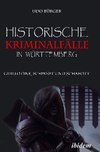 Historische Kriminalfälle in Württemberg