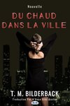 Du Chaud Dans La Ville - Nouvelle