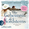 Das Geheimnis des Nordsterns (Ungekürzt)