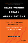 Transforming Legacy Organizations