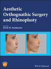 Aesthetic Orthognathic Surgery and Rhinoplasty